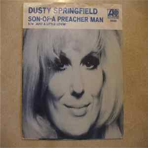 Dusty Springfield - Son-Of-A Preacher Man / Just A Little Lovin' (Early In The Mornin') flac