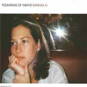Fountains Of Wayne - Barbara H. flac