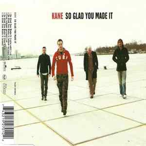 Kane - So Glad You Made It flac