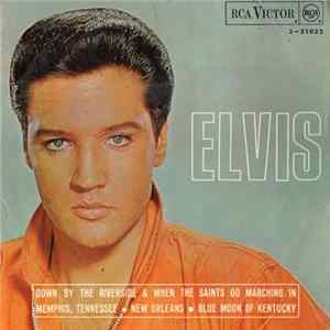 Elvis Presley - Memphis Tennessee / Down By The Riverside & When The Saints Go Marching In / New Orleans / Blue Moon Of Kentucky flac