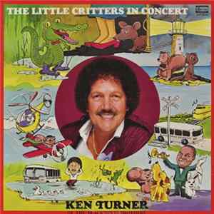 Ken Turner - Little Critters In Concert flac