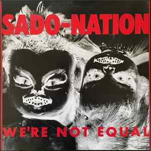 Sado-Nation - We're Not Equal flac