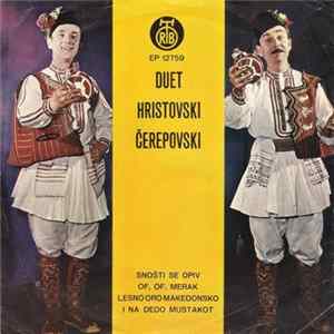Duet Hristovski - Čerepovski - Snošti Se Opiv flac