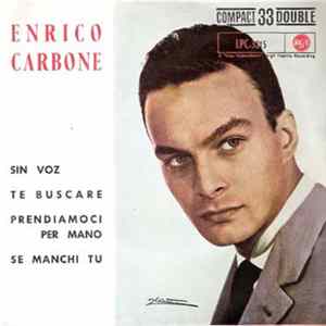 Enrico Carbone - Sin Voz / Te Buscaré / Prendiamoci Per Mano / Se Manchi Tu flac