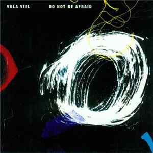 Vula Viel - Do Not Be Afraid flac