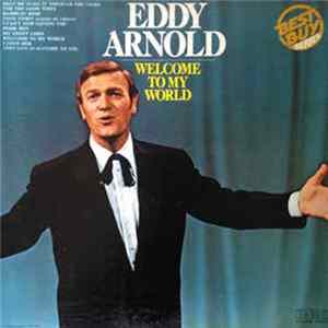 Eddy Arnold - Welcome To My World flac