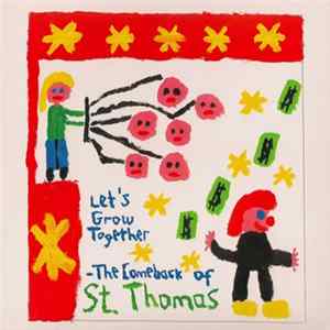 St. Thomas - Let's Grow Together (The Comeback Of St. Thomas) flac