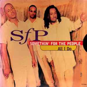Somethin' For The People - All I Do flac