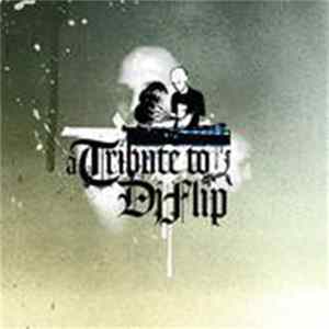 Various - A Tribute To Dj Flip flac