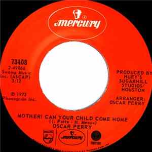 Oscar Perry - Mother! Can Your Child Come Home / He Sent Me You flac