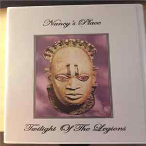 Nancy's Place - Twilight Of The Legions flac