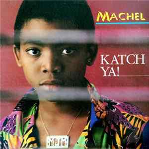 Machel Montano - Katch Ya ! flac