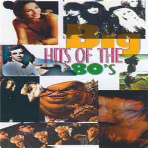 Various - Big Hits Of The 80's flac
