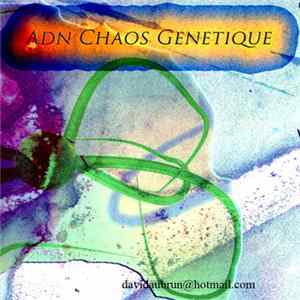 David Aubrun - ADN Chaos Génetique flac