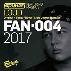 Spyker Featuring Magnus Vil - Loud (Remixes) flac