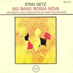 Stan Getz - Big Band Bossa Nova flac