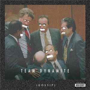 Team Dynamite - Gossip flac