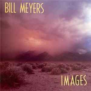 Bill Meyers - Images flac