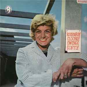 Rosemary Clooney - Swings Softly flac