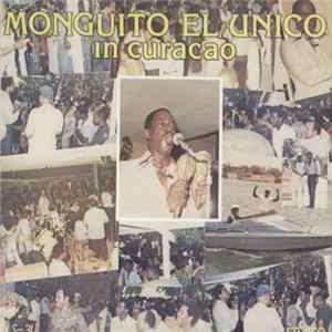 Monguito El Unico - In Curaçao flac