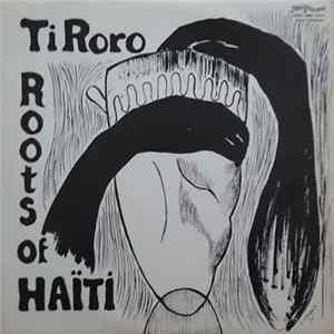 Ti Roro - Roots of Haïti Vol.4 flac