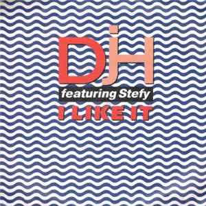 DJ H. Feat. Stefy - I Like It flac