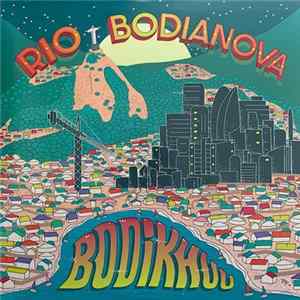 Bodikhuu - Rio/Bodianova flac