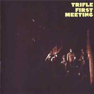 Trifle - First Meeting flac