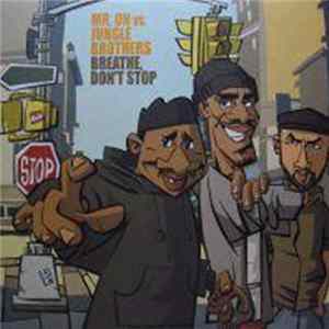 Mr. On vs. Jungle Brothers - Breathe Don't Stop flac