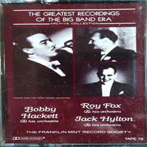 Bobby Hackett / Roy Fox / Jack Hylton - The Greatest Recordings Of The Big Band Era flac