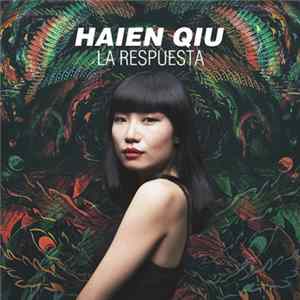 Haien Qiu - La Respuesta flac