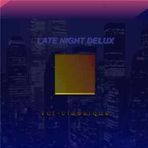 vcr-classique - Late Night Delux flac