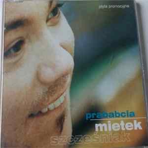 Mietek Szcześniak - Prababcia flac