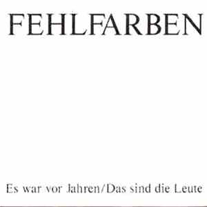 Fehlfarben - Es War Vor Jahren / Das Sind Die Leute flac