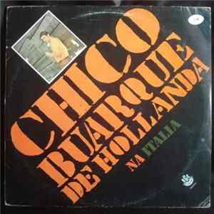 Chico Buarque De Hollanda - Chico Buarque De Hollanda Na Italia flac