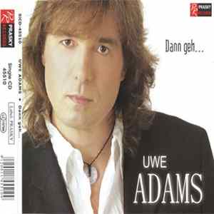 Uwe Adams - Dann Geh... flac