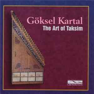 Göksel Kartal - The Art Of Taksim flac