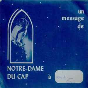 Unknown Artist - Un Message De Notre-Dame Du Cap flac