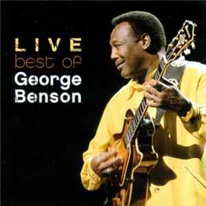 George Benson - Best Of George Benson Live flac