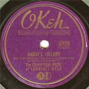 The Champagne Music of Lawrence Welk - Daddy's Lullaby / Maria Elena flac