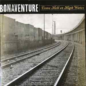 Bonaventure - Come Hell Or High Water flac