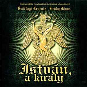 Szörényi Levente - Bródy János - István, A Király flac