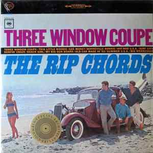 The Rip Chords - Three Window Coupe flac