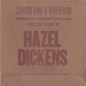 Catherine Irwin & Wooden Wand - Sing The Songs Of Hazel Dickens flac