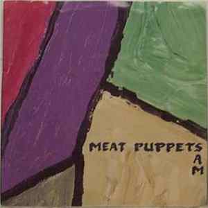 Meat Puppets - Sam flac