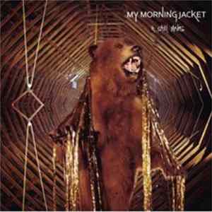 My Morning Jacket - It Still Moves flac