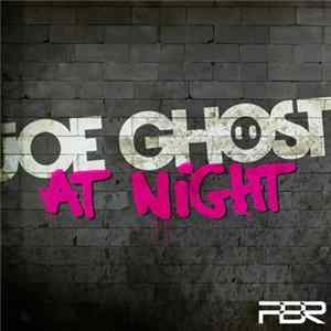 Joe Ghost - At Night flac