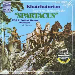 Khatchaturian, U.S.S.R. Bolshoi Theatre Orchestra, A. Ziuraitis - Fragments From The Ballet "Spartacus" flac