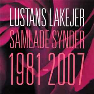 Lustans Lakejer - Samlade Synder 1981-2007 flac