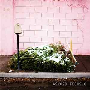 Techslo - Ask029 flac